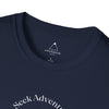 Seek adventure